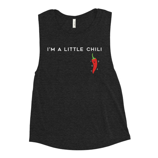 I'm A Little Chili Women's Muscle Tank