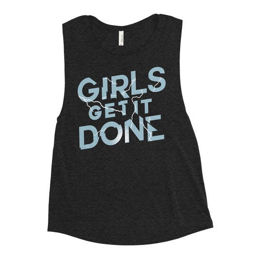 Girls Get It Done Women's Muscle Tank