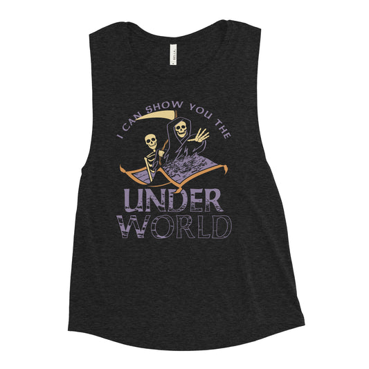 I Can Show You The Under World Women's Muscle Tank