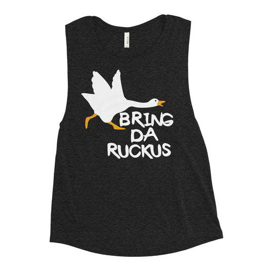 Bring Da Ruckus Women's Muscle Tank