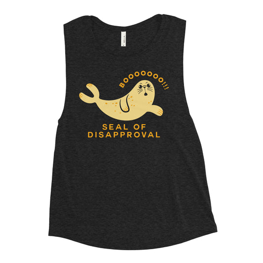 Seal Of Disapproval Women's Muscle Tank