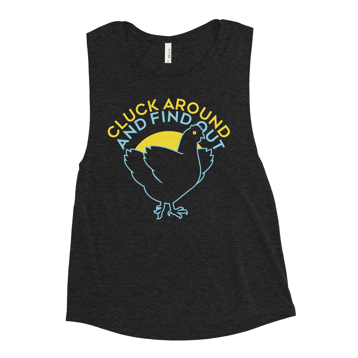 Cluck Around And Find Out Women's Muscle Tank