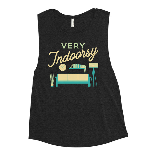 Very Indoorsy Women's Muscle Tank