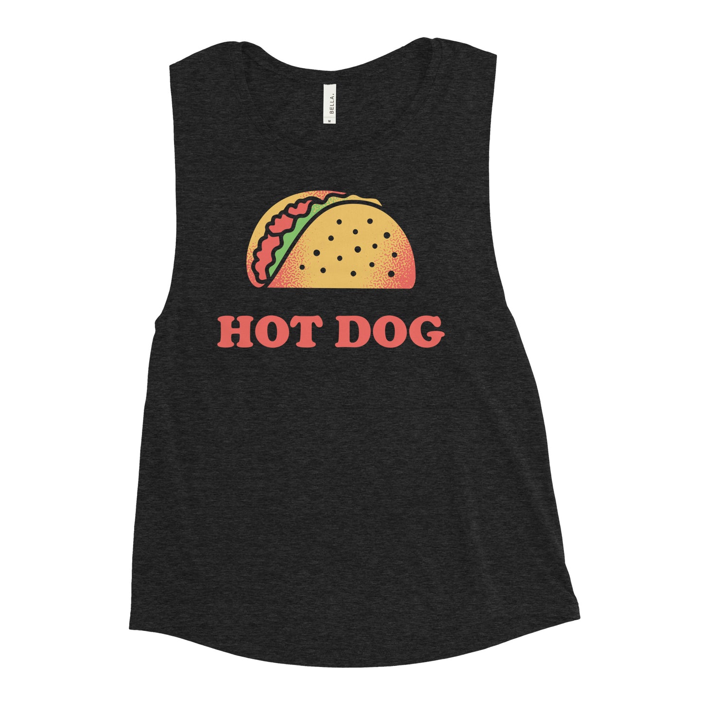 Taco Is A Hotdog Women's Muscle Tank