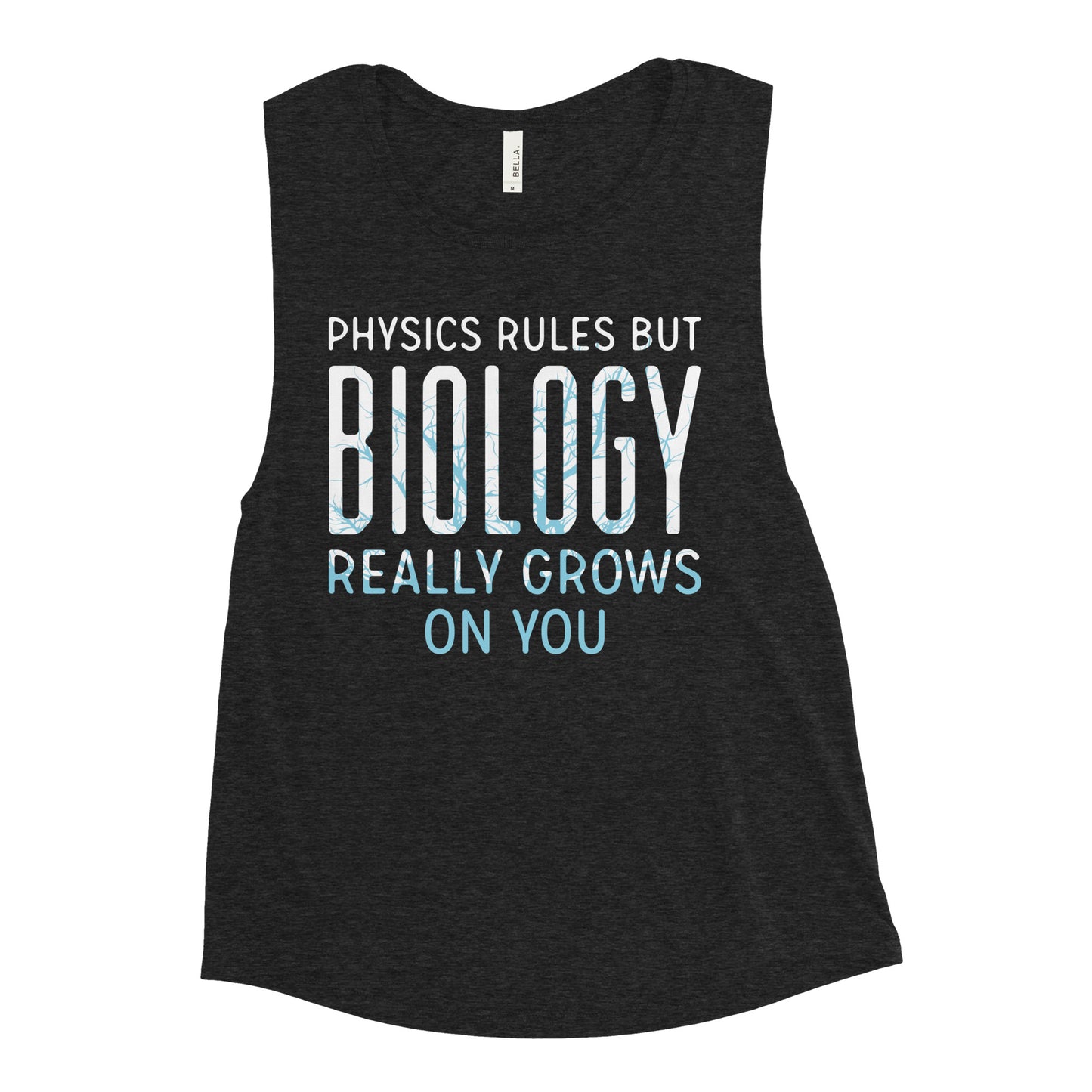 Biology Really Grows On You Women's Muscle Tank