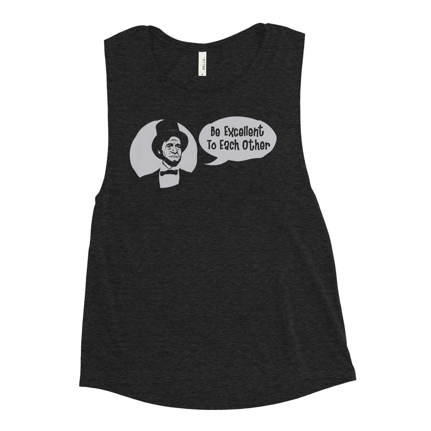 Be Excellent to Each Other Women's Muscle Tank