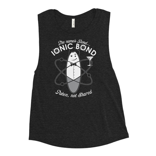 The Name's Bond, Ionic Bond Women's Muscle Tank