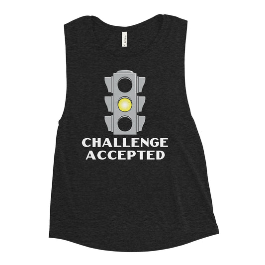 Challenge Accepted Stoplight Women's Muscle Tank