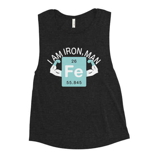 I Am Iron, Man Women's Muscle Tank