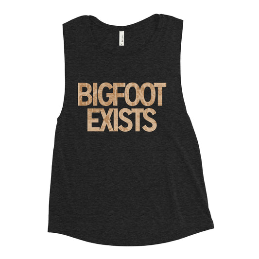 Bigfoot Exists Women's Muscle Tank