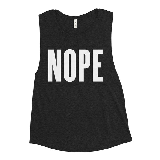 Nope Women's Muscle Tank