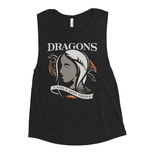 Dragons Are A Girl's Best Friend Women's Muscle Tank