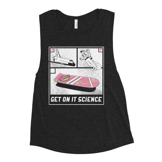 Get On It Science Women's Muscle Tank