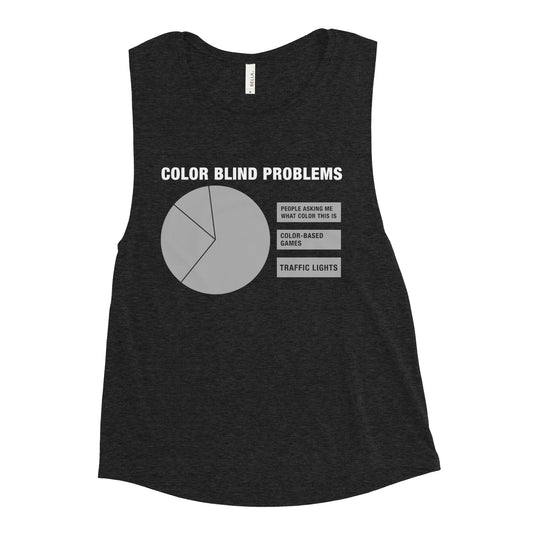 Color Blind Problems Women's Muscle Tank