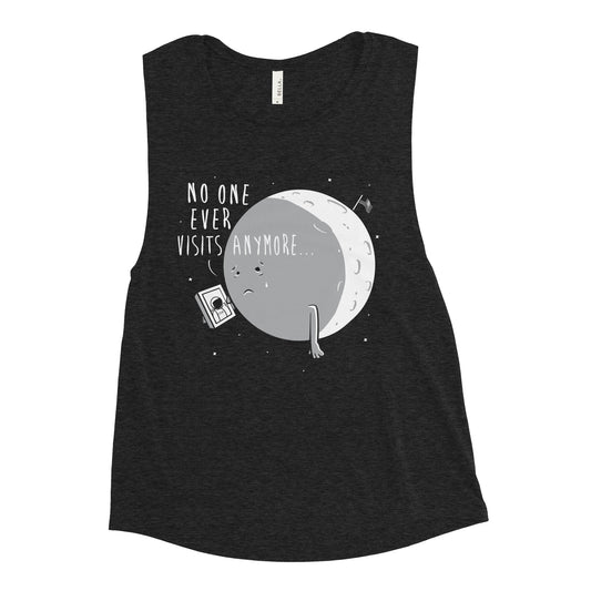 No One Ever Visits Anymore Women's Muscle Tank