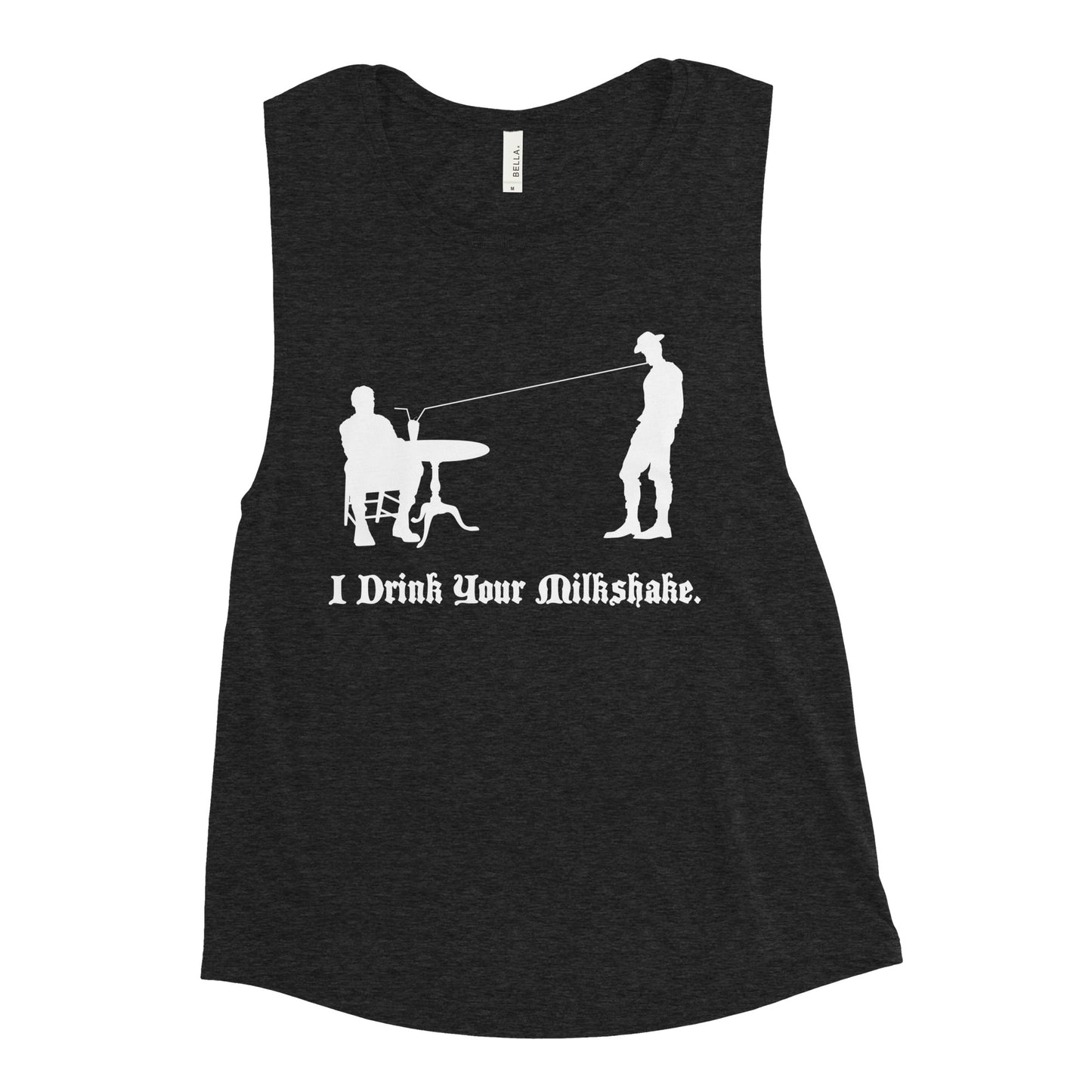 I Drink Your Milkshake Women's Muscle Tank