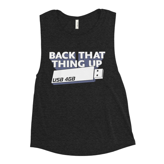 Back That Thing Up Women's Muscle Tank