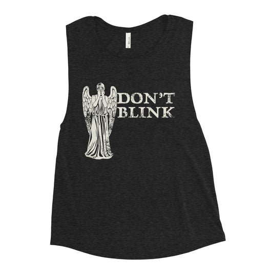 Don't Blink Women's Muscle Tank