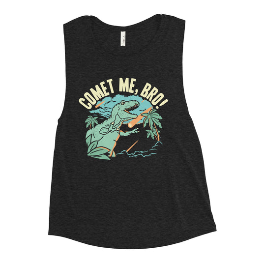 Comet Me, Bro! Women's Muscle Tank