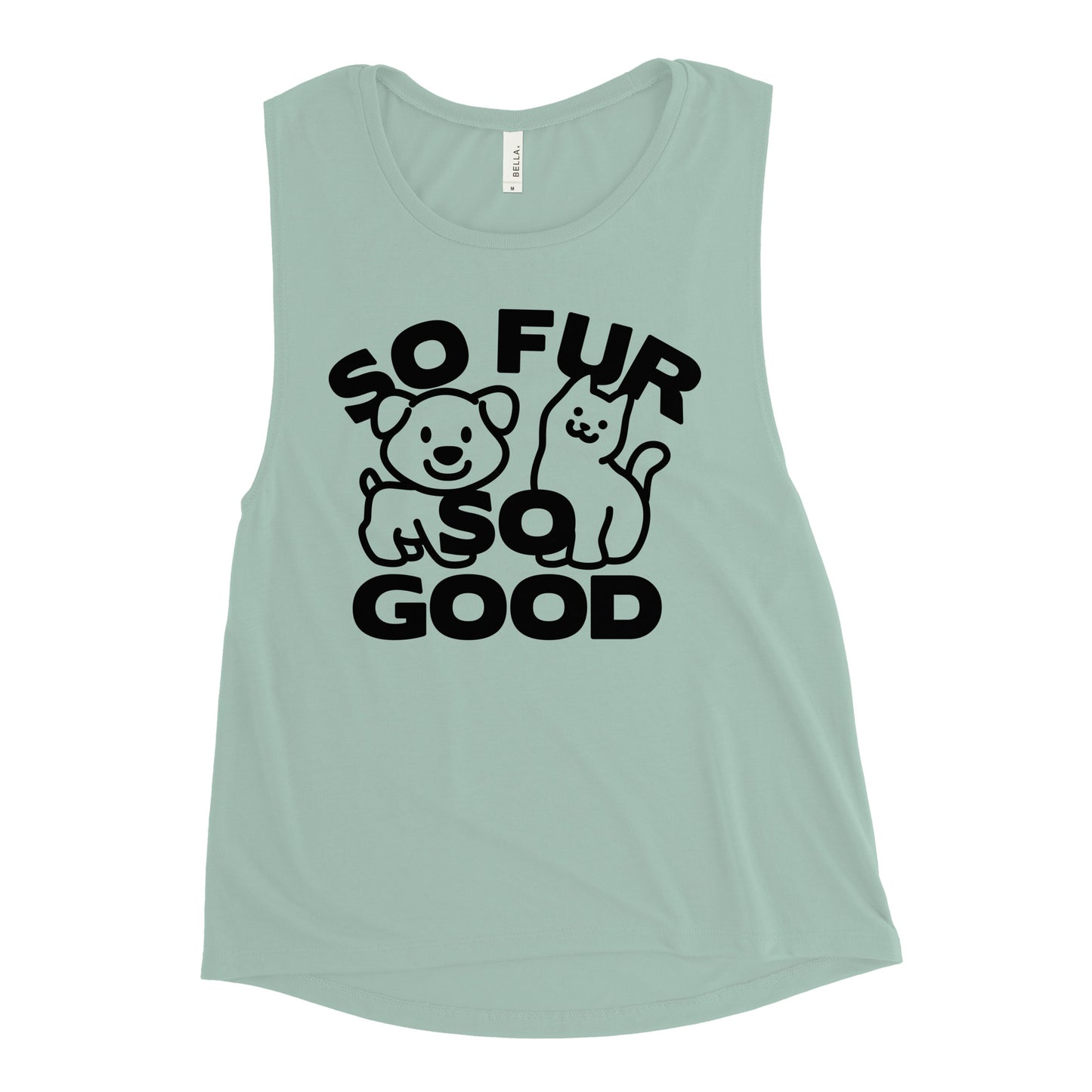 So Fur So Good Women's Muscle Tank