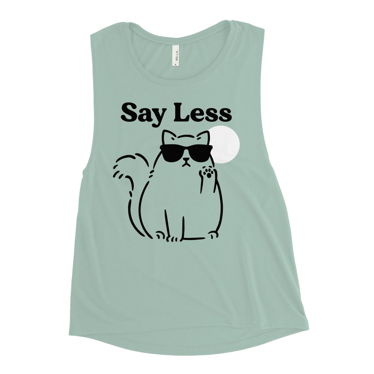 Say Less Women's Muscle Tank