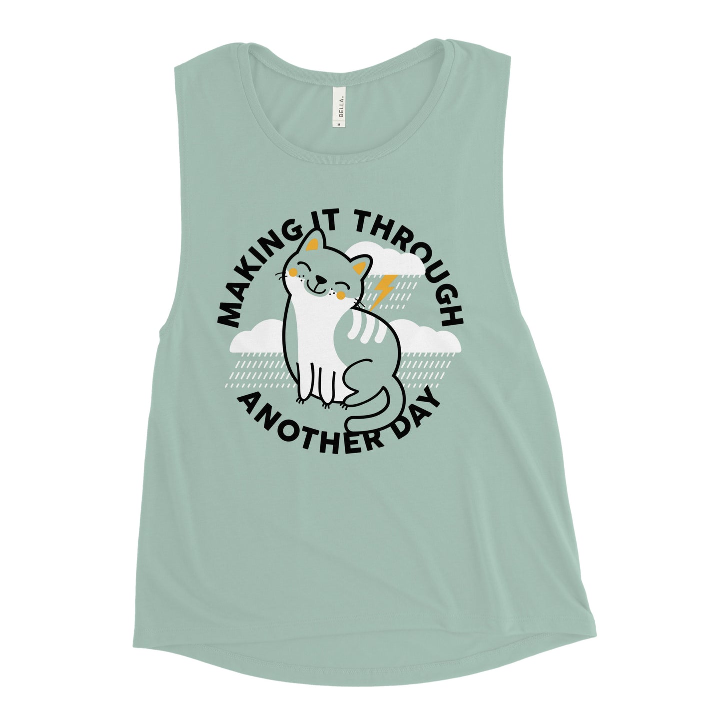 Making It Through Another Day Women's Muscle Tank