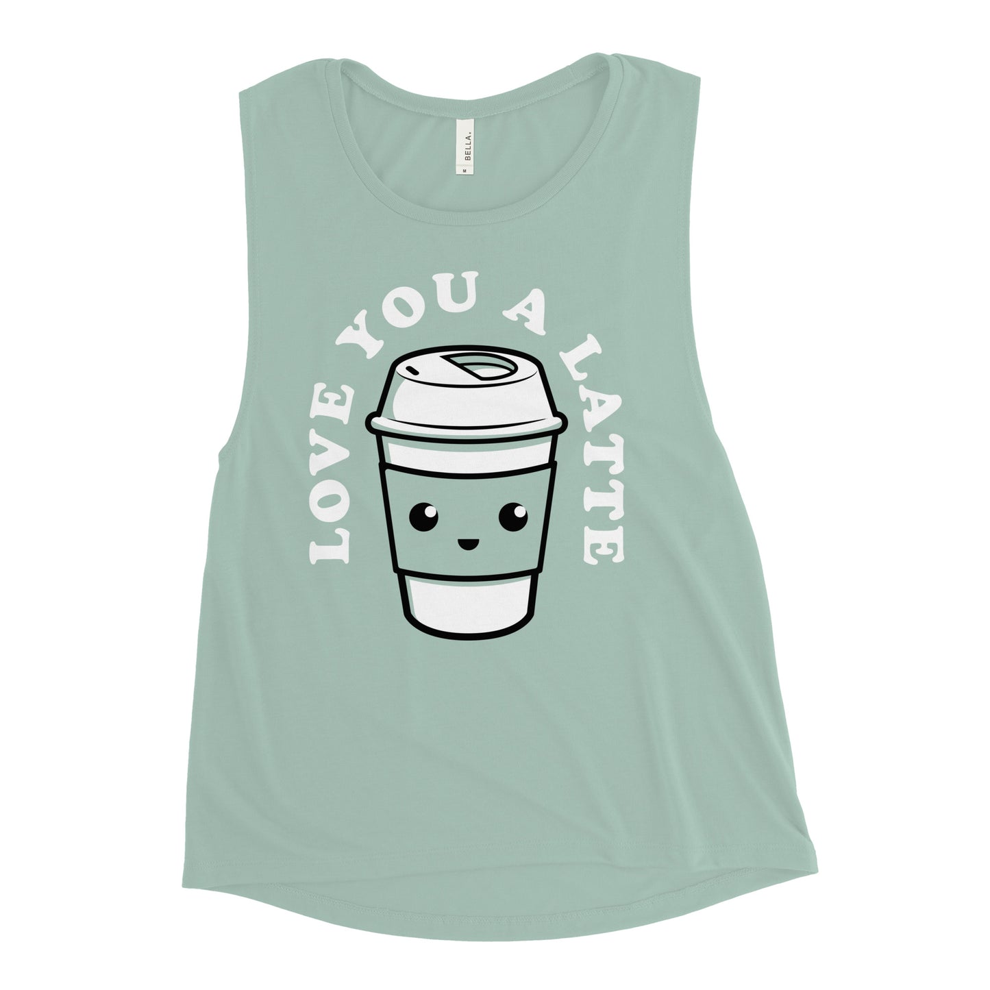 Love You A Latte Women's Muscle Tank