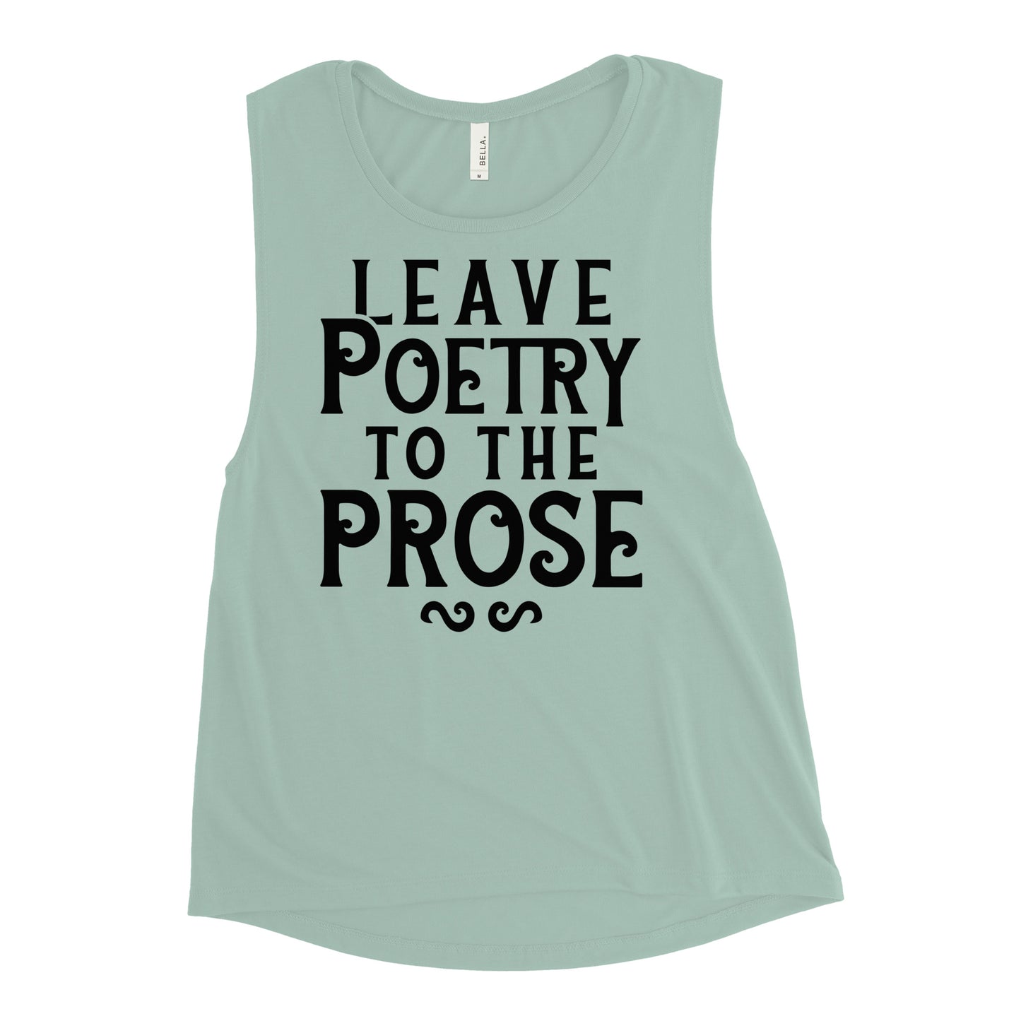 Leave Poetry To The Prose Women's Muscle Tank