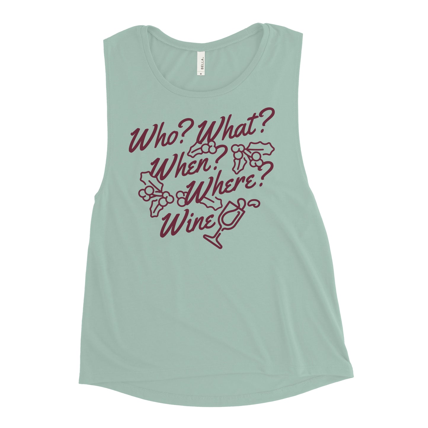 Who? What? When? Where? Wine? Women's Muscle Tank