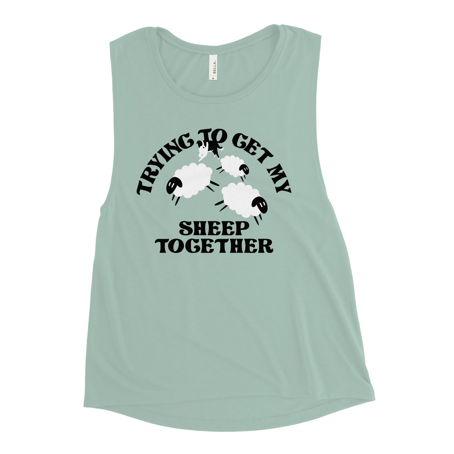 Trying To Get My Sheep Together Women's Muscle Tank