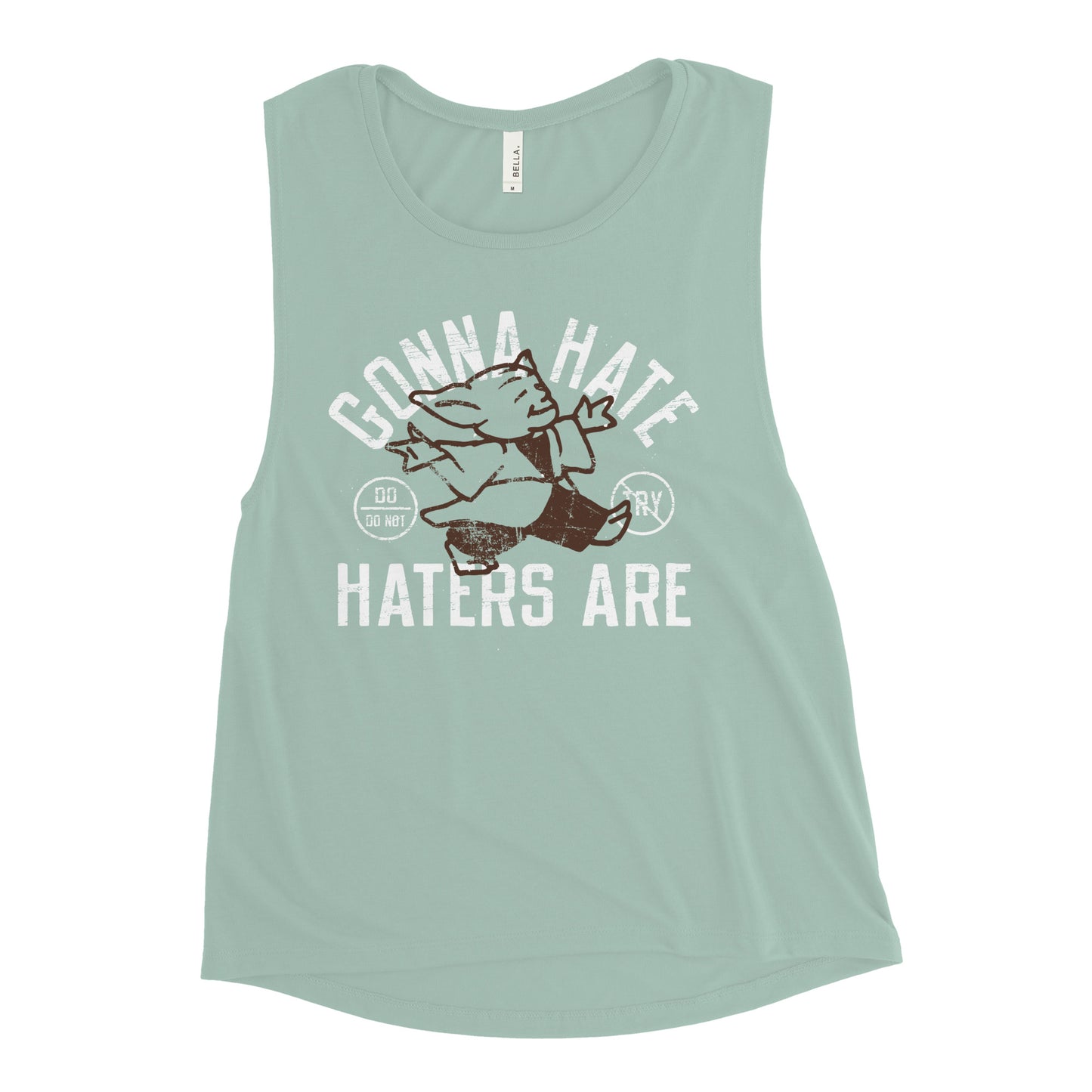 Gonna Hate Haters Are Women's Muscle Tank