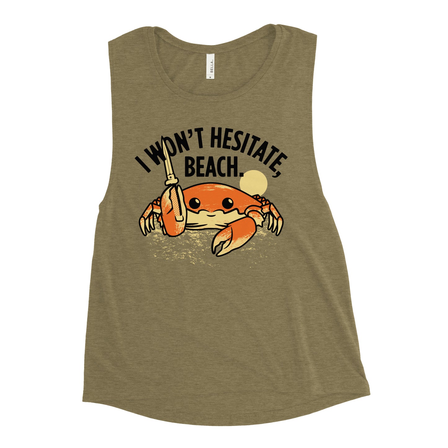 I Won't Hesitate, Beach Women's Muscle Tank