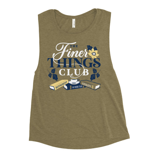 The Finer Things Club Women's Muscle Tank