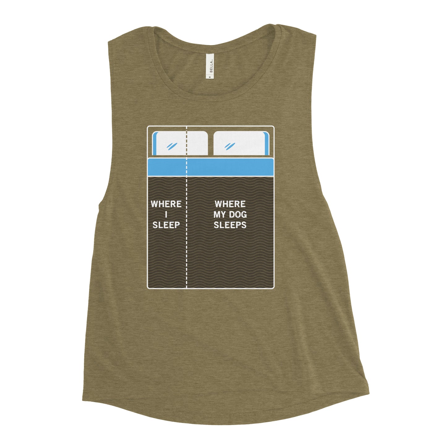 Where I Sleep, Where My Dog Sleeps Women's Muscle Tank