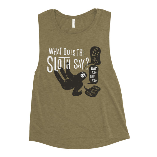 What Does The Sloth Say? Women's Muscle Tank