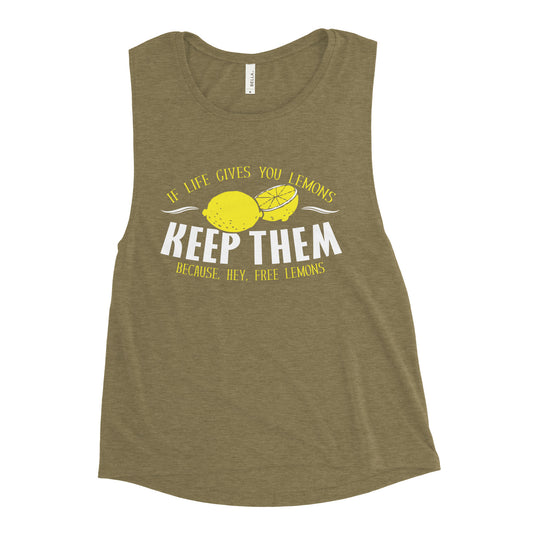 If Life Gives You Lemons Women's Muscle Tank