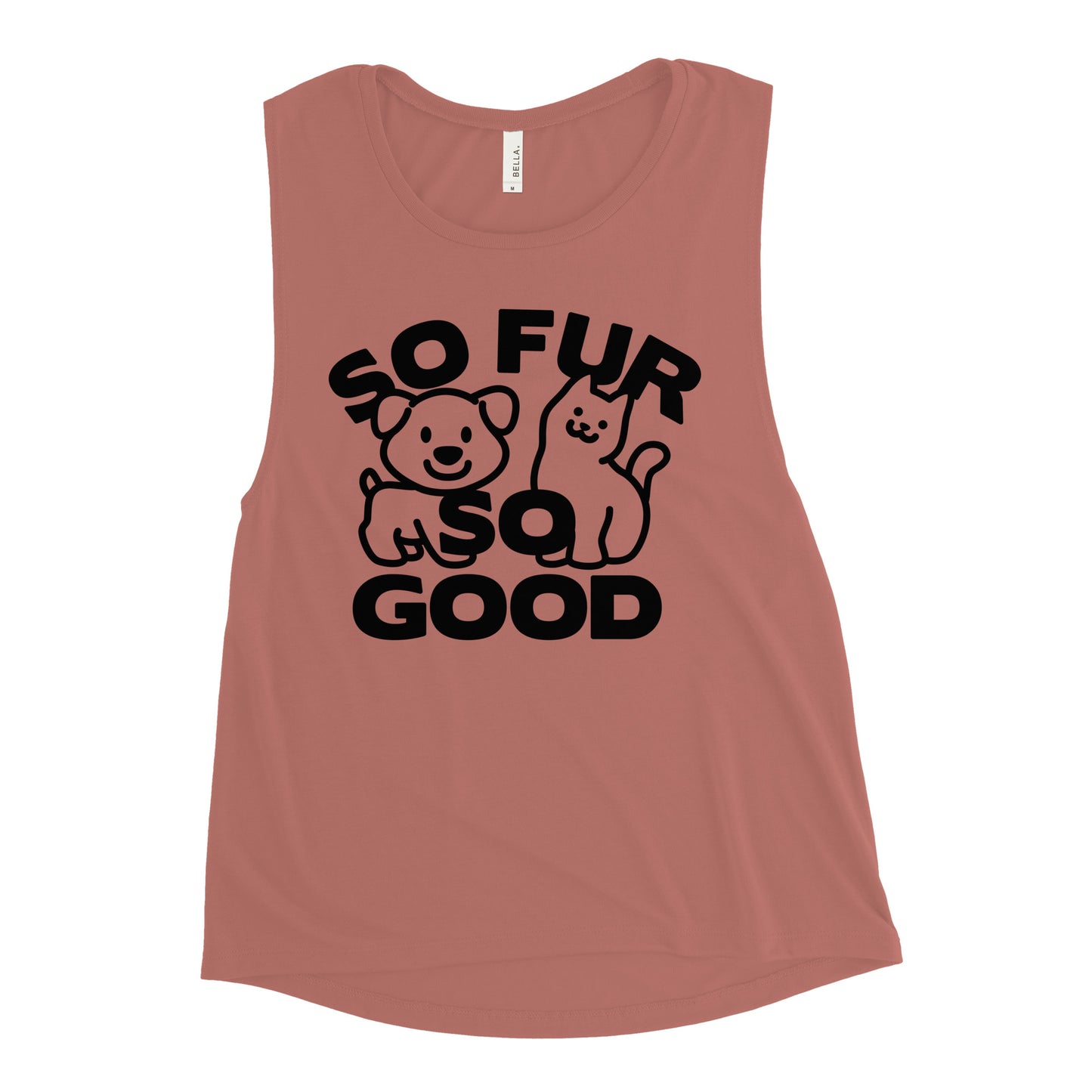 So Fur So Good Women's Muscle Tank