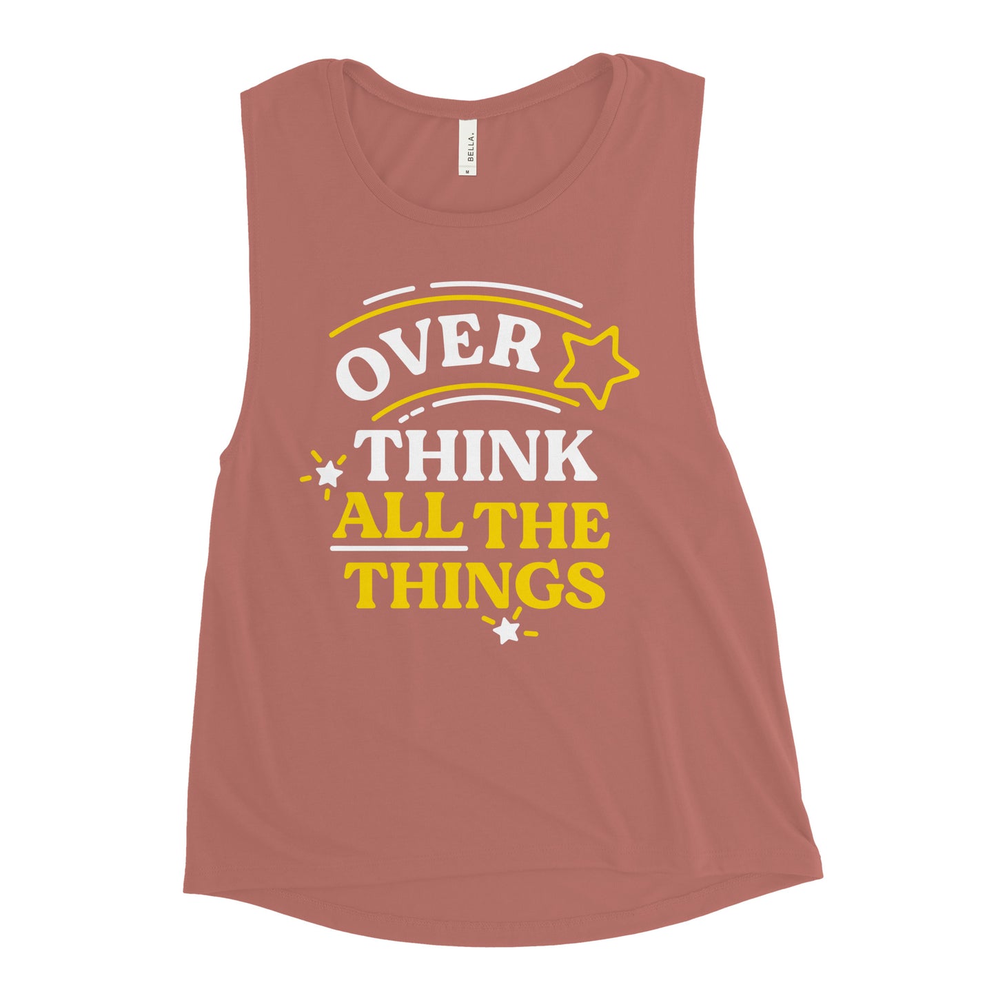 Over Think All The Things Women's Muscle Tank