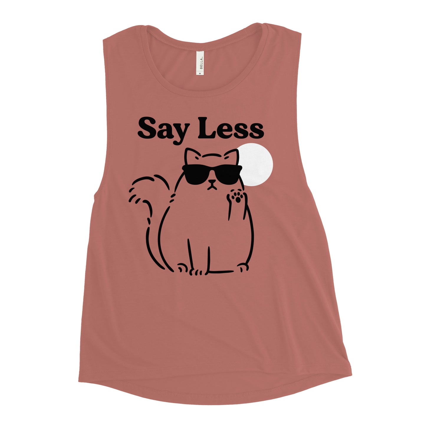 Say Less Women's Muscle Tank