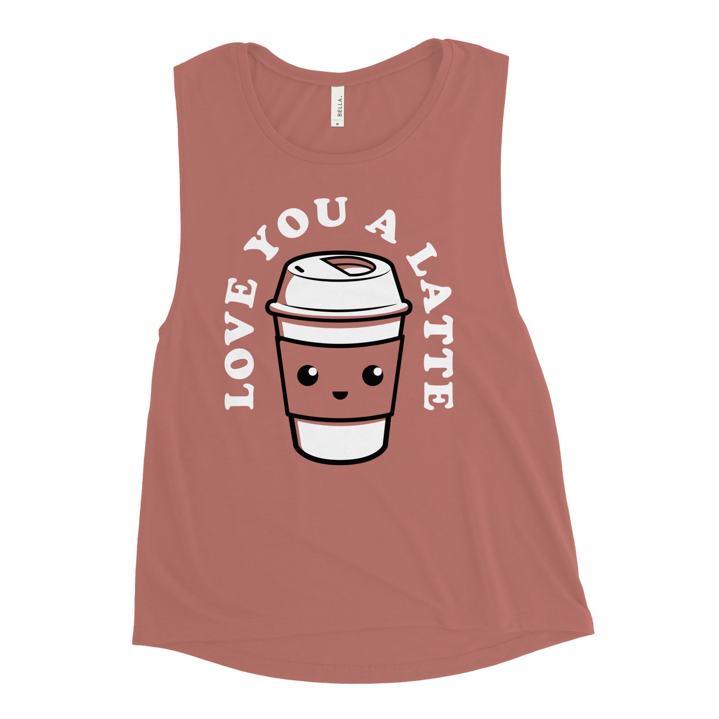 Love You A Latte Women's Muscle Tank