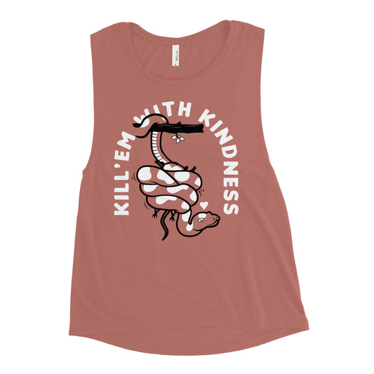 Kill 'em With Kindness Women's Muscle Tank