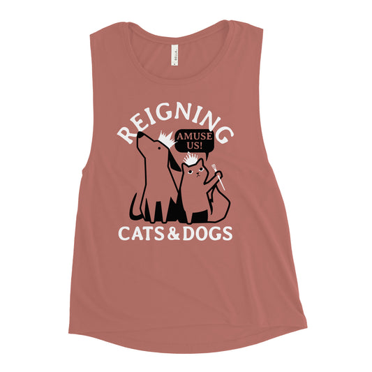 Reigning Cats And Dogs Women's Muscle Tank