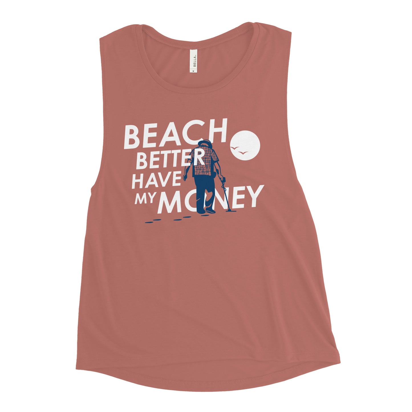 Beach Better Have My Money Women's Muscle Tank