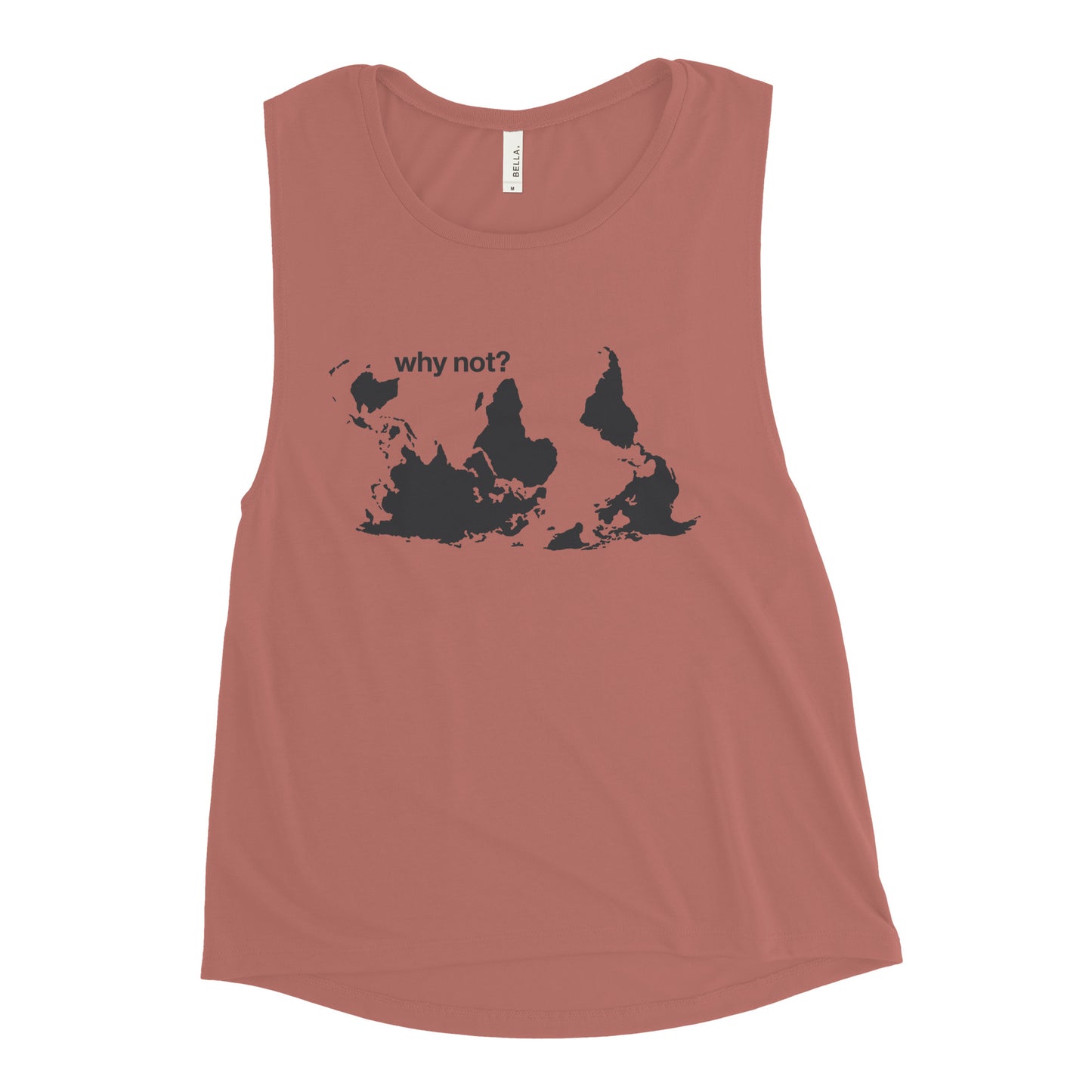 Why Not? Women's Muscle Tank