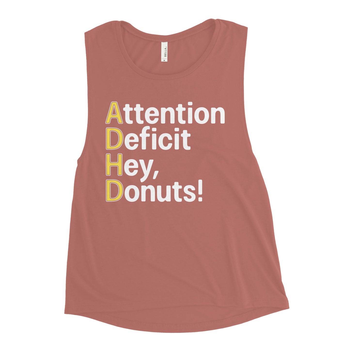 Attention Deficit Hey, Donuts! Women's Muscle Tank