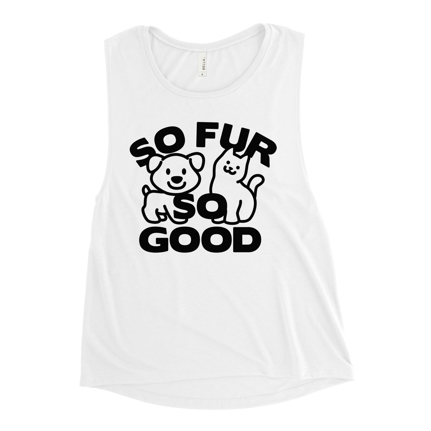 So Fur So Good Women's Muscle Tank