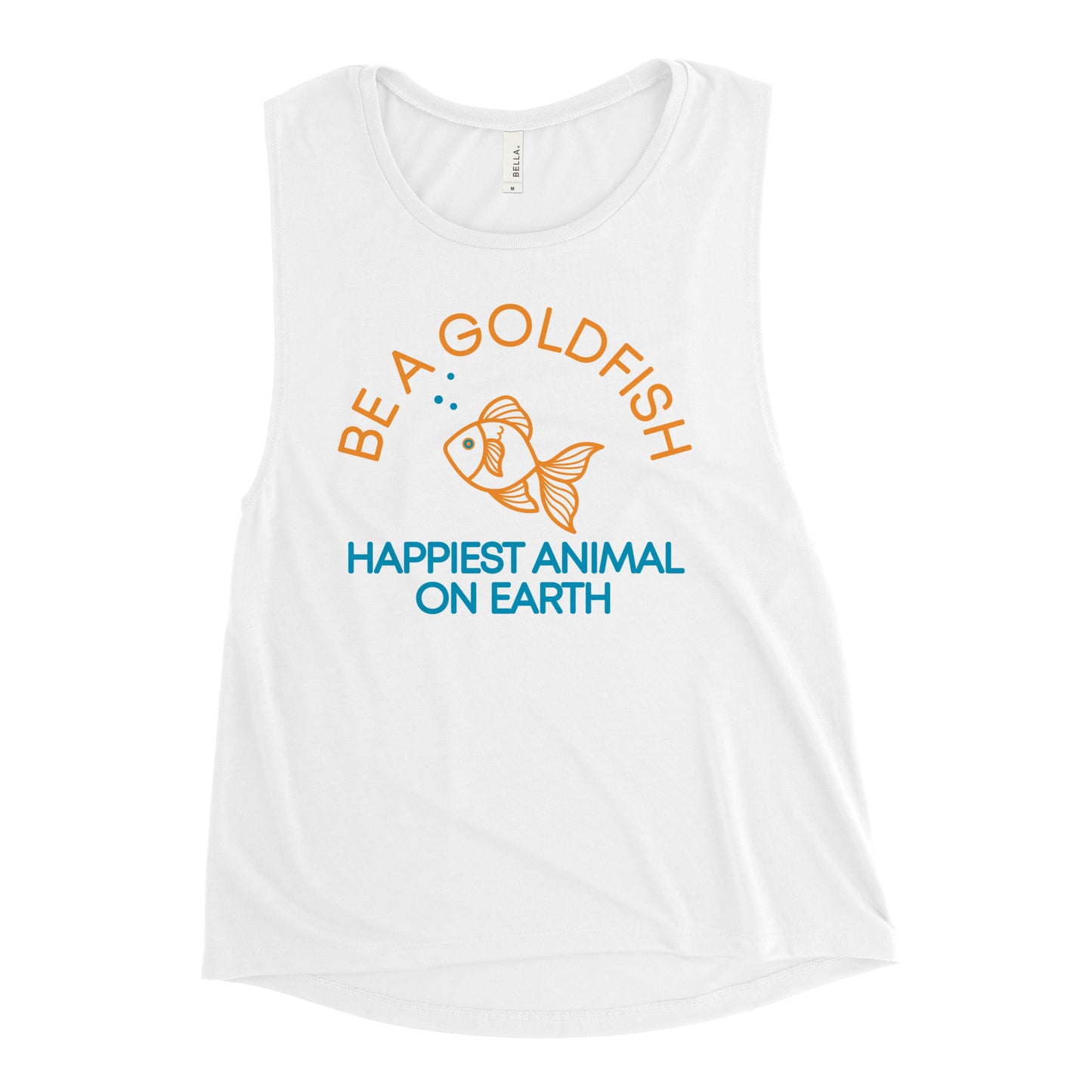 Be A Goldfish Women's Muscle Tank