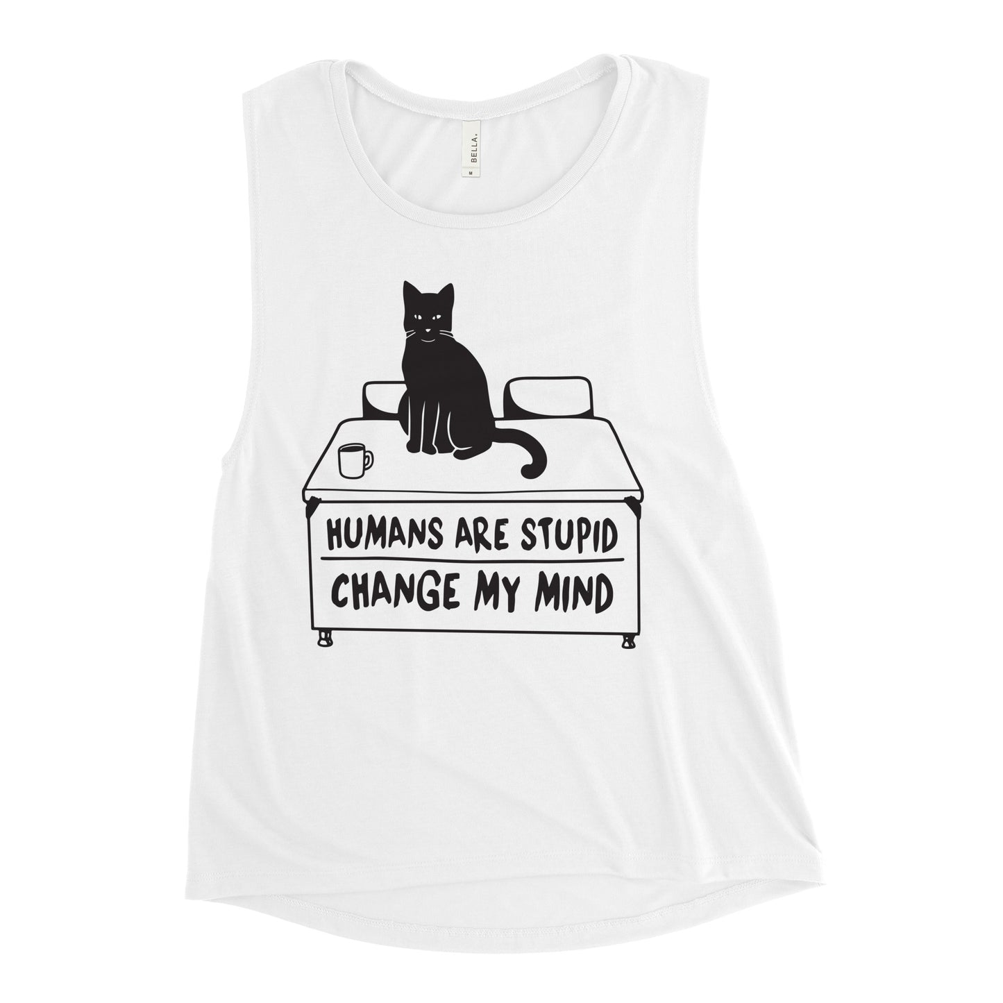 Humans Are Stupid Women's Muscle Tank