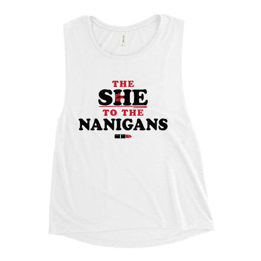 The She To The Nanigans Women's Muscle Tank