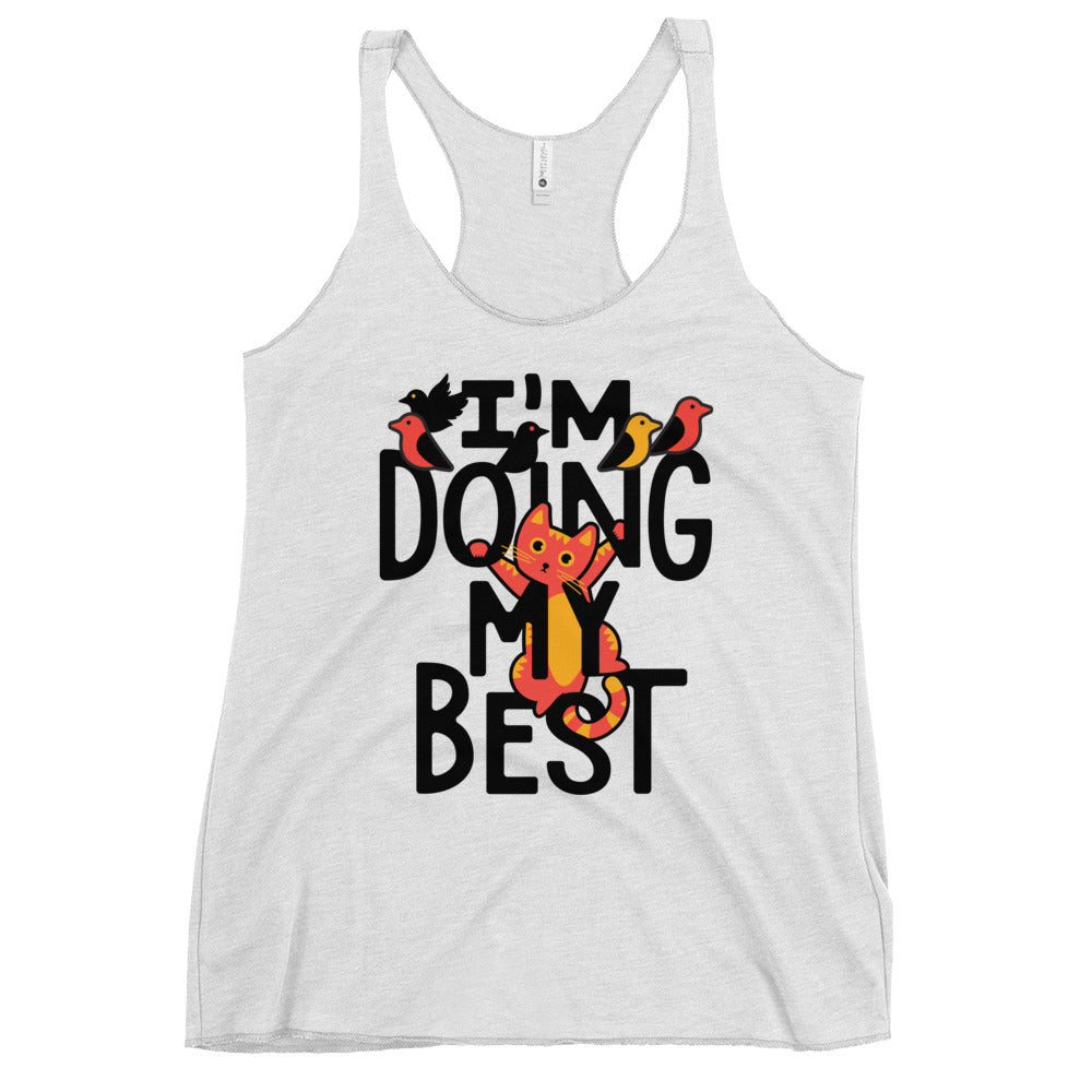 I'm Doing My Best Women's Racerback Tank